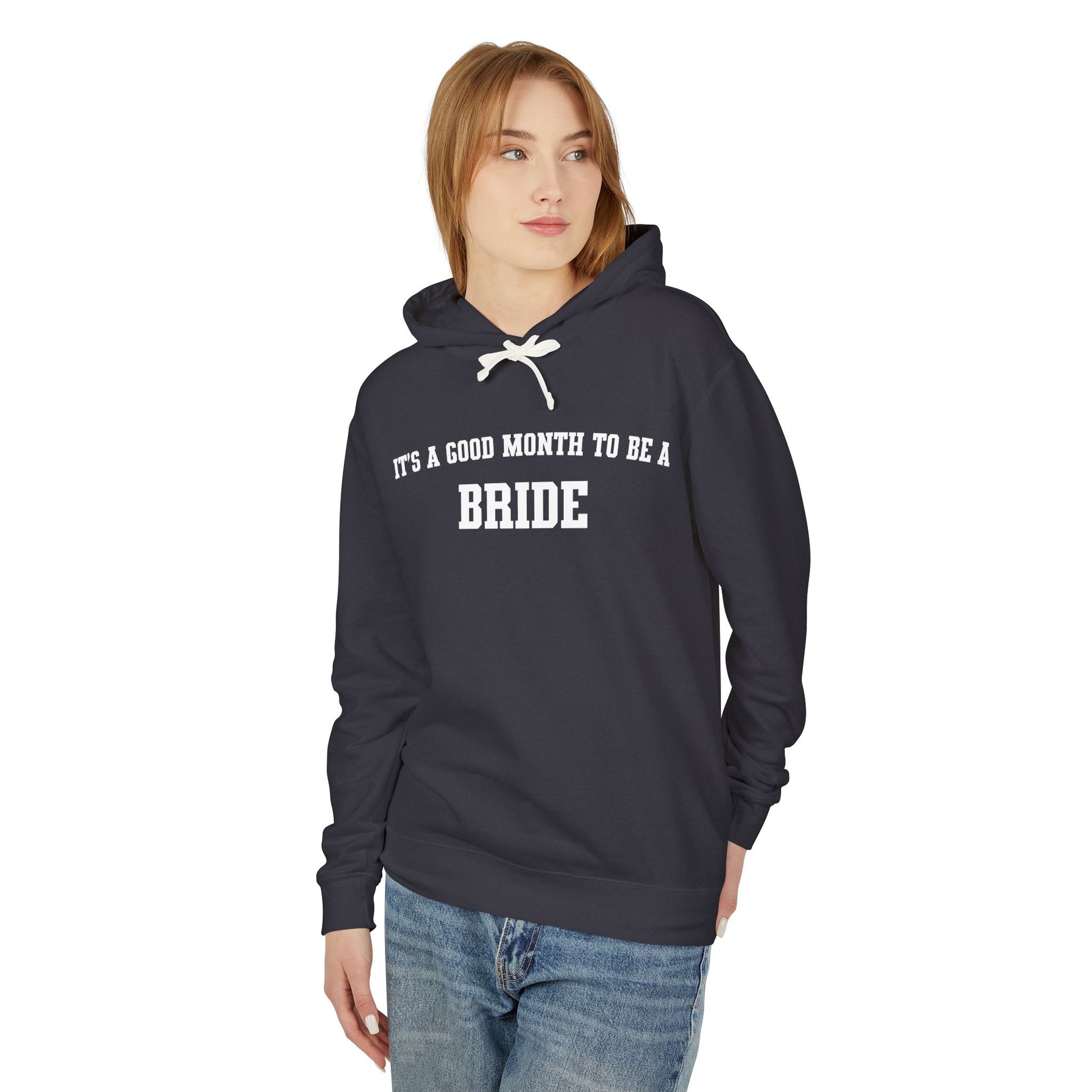 Personalized "It's A Good Month to Be a Bride" Sweatshirt - Celebrate Your Love! Lightweight Hooded Sweatshirt - Embellishments by Melissa