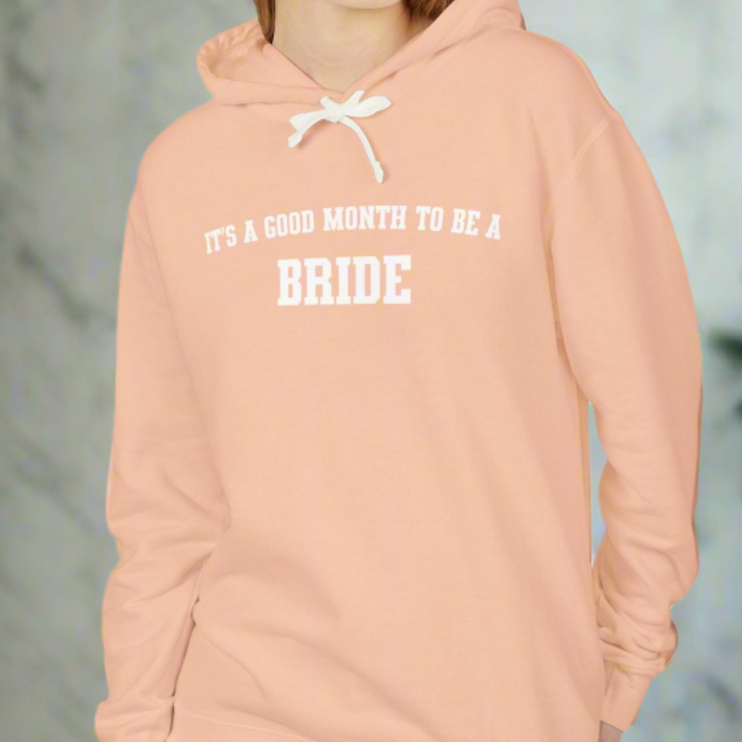 Personalized "It's A Good Month to Be a Bride" Sweatshirt - Celebrate Your Love! Lightweight Hooded Sweatshirt - Embellishments by Melissa